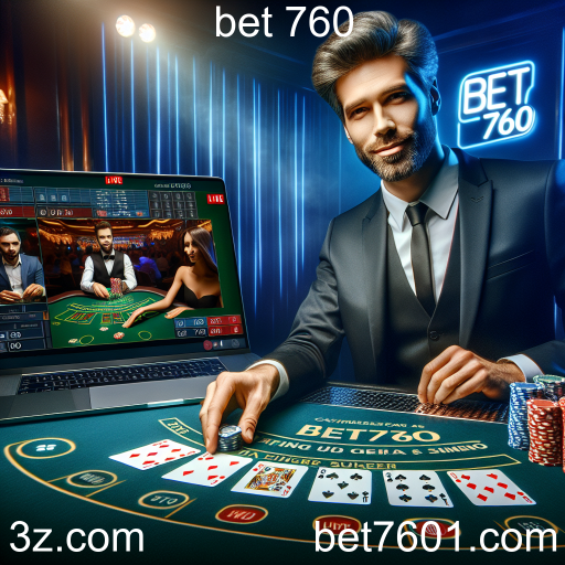 Cassino Ao Vivo no Bet 760: Uma Experiência Interativa e Imersiva